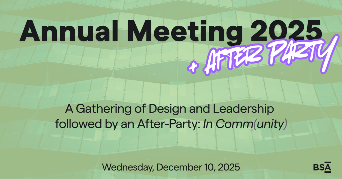 Boston Society for Architecture | BSA Annual Meeting 2025